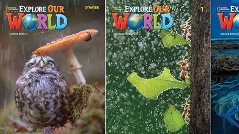Explore Our World: 2nd Edition Explore Our World: 2nd Edition