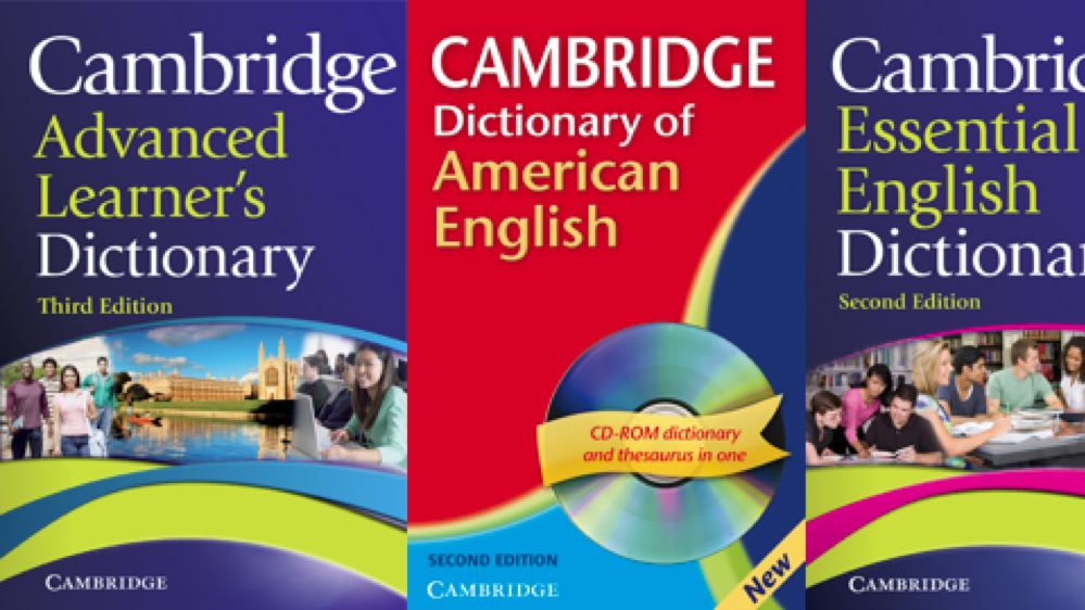 Cambridge Dictionaries Cambridge Dictionaries